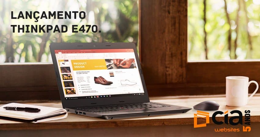 ThinkPad E470: o lançamento robusto da Lenovo