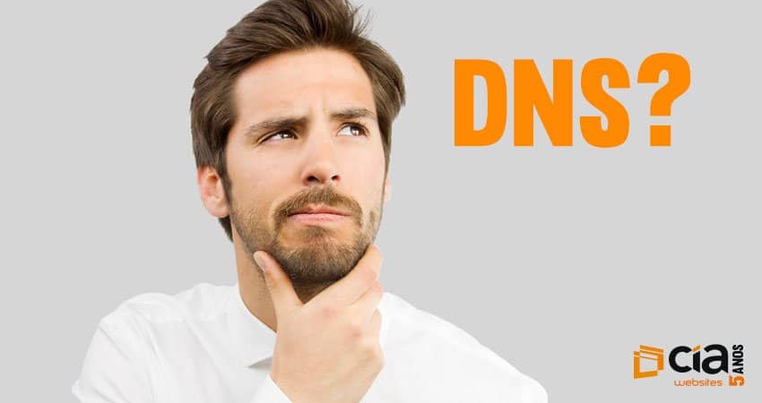 DNS: veja o significado e entenda como funciona!