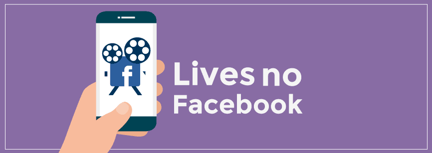 Live no Facebook: Como turbinar a sua fanpage com transmissões ao vivo